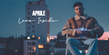 Aprile fait son retour avec « Love Inside »