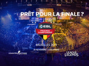 Achetez vos billets pour la finale des ESL Proximus Championships maintenant