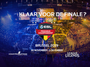 Koop nu al je tickets voor finals ESL Proximus Championships