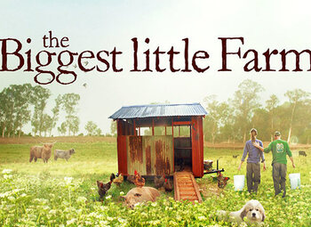 Retour à l’essentiel avec The Biggest Little Farm