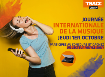 Vivez la journée internationale de la musique aux sons de Trace Urban!