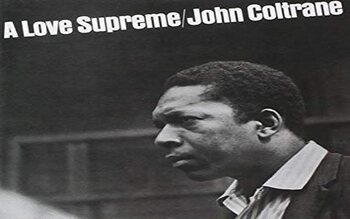 A love supreme - John Coltrane