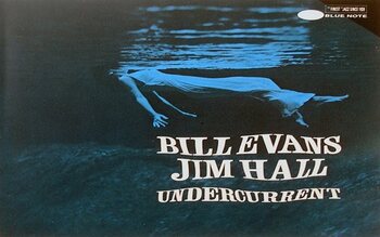 Undercurrent – Bill Evans/Jim Hall