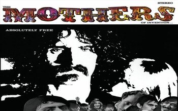 Absolutely Free – Frank Zappa (and the mothers)