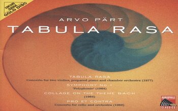 Arvo Pärt - Tabula Rasa