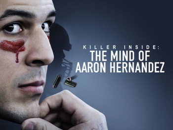 Du sport au meurtre : Dans la tête d’Aaron Hernandez