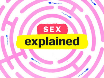 Sex, Explained