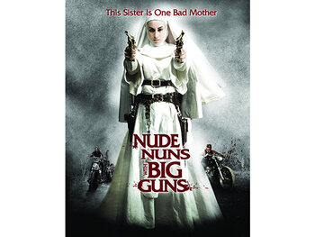 Nude Nuns With Big Guns