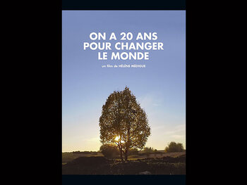 "On a 20 ans pour changer le monde"