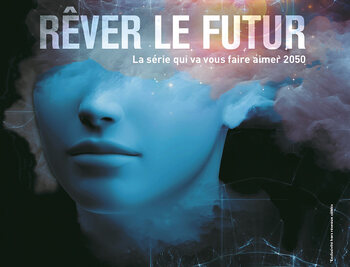 "Rêver le futur"